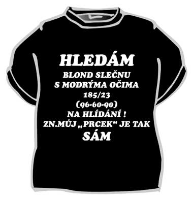 Tričko Hledám slečnu ...