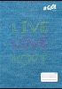 Sešit Live-love-hope, 87-32, mix motivů, A4, čtverečkovaný, 32 listů, COOL BY VICTORIA